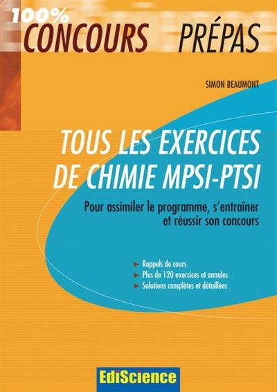 Tous les exercices de chimie MPSI-PTSI : pour assimiler le programme, s'entraîner et réussir son concours