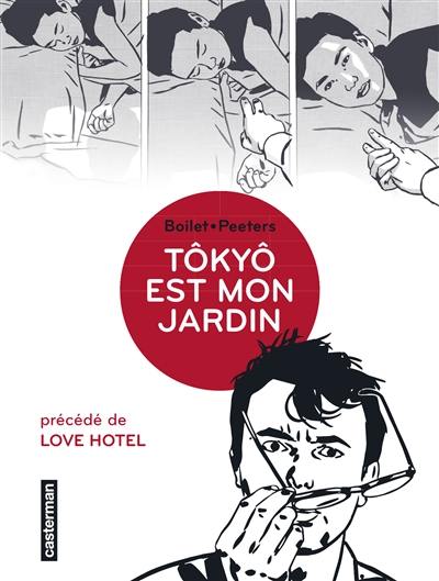 Tôkyô est mon jardin. Love hotel