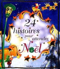 24 histoires pour attendre Noël