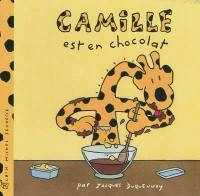 Camille. Camille est en chocolat