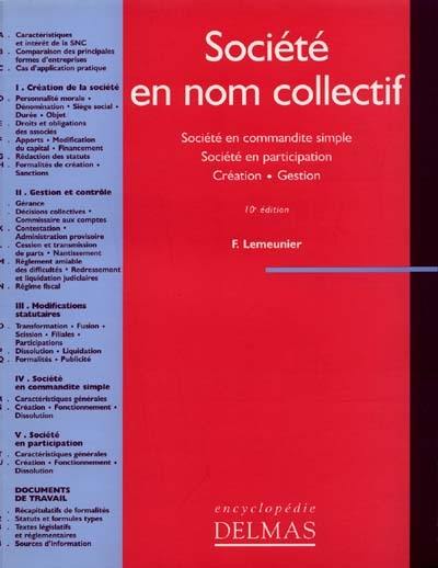 Société en nom collectif (SNC) : société en participation, création, gestion