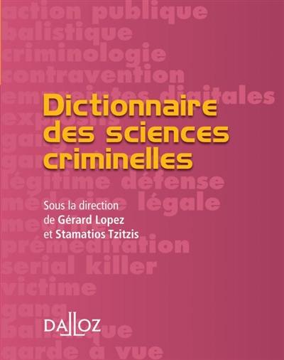 Dictionnaire des sciences criminelles