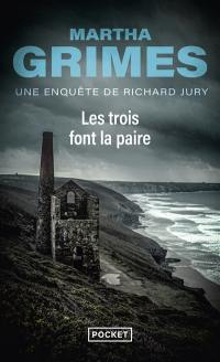 Une enquête de Richard Jury. Les trois font la paire