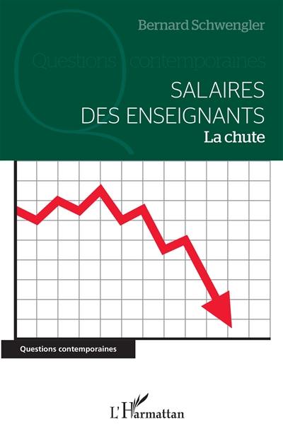 Salaires des enseignants : la chute