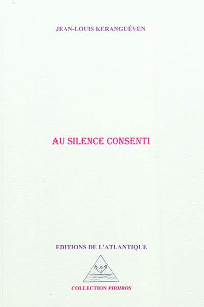 Au silence consenti