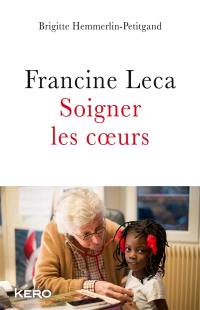 Francine Leca : soigner les coeurs