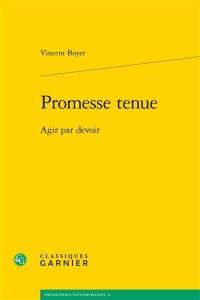 Promesse tenue : agir par devoir