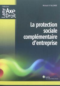 La protection sociale complémentaire d'entreprise