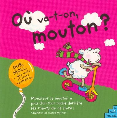 Où va-t-on, mouton ?