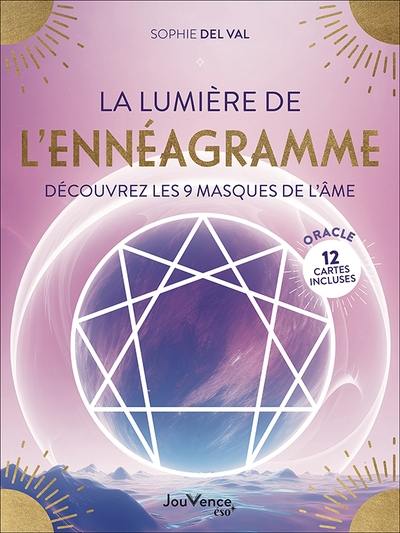 La lumière de l'ennéagramme : découvrez les 9 masques de l'âme