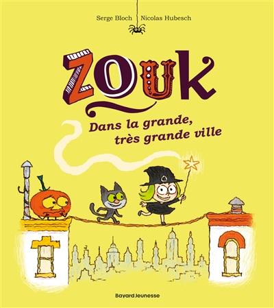 Zouk. Vol. 21. Dans la grande, très grande ville