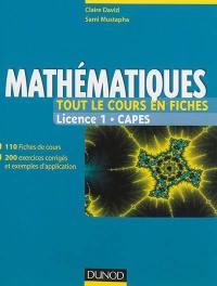 Mathématiques : tout le cours en fiches : Licence 1, Capes