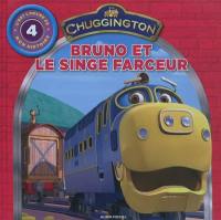 Chuggington : c'est l'heure de mon histoire. Vol. 4. Bruno et le singe farceur