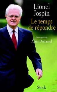 Le temps de répondre : entretiens avec Alain Duhamel