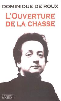 L'ouverture de la chasse