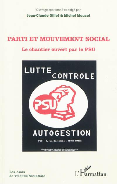 Parti et mouvement social : le chantier ouvert par le PSU