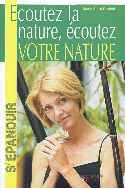 Ecoutez la nature, écoutez votre nature