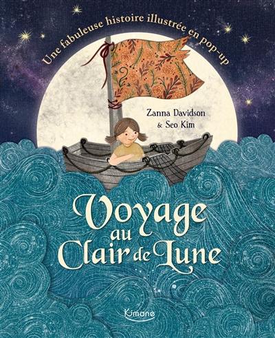 Voyage au clair de lune : une fabuleuse histoire illustrée en pop-up