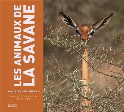 Les animaux de la savane racontés aux enfants