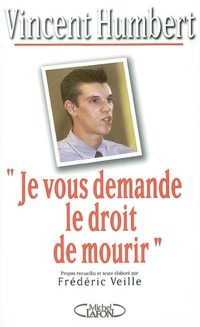 Je vous demande le droit de mourir