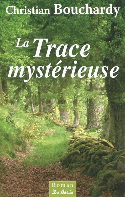 La trace mystérieuse