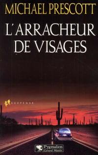 L'arracheur de visages