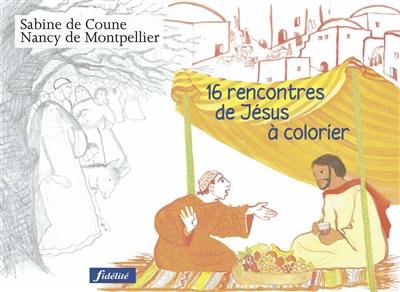 16 rencontres de Jésus à colorier