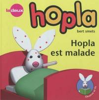 Hopla est malade