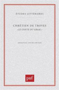 Chrétien de Troyes, le conte du Graal