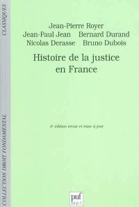 Histoire de la justice en France : du XVIIIe siècle à nos jours