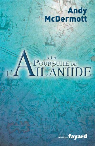 A la poursuite de l'Atlantide