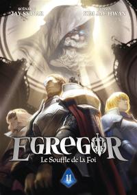 Egregor : le souffle de la foi. Vol. 11