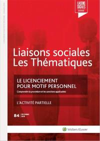 Liaisons sociales. Les thématiques, n° 84. Le licenciement pour motif personnel : comprendre la procédure et les sanctions applicables