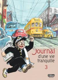 Journal d'une vie tranquille. Vol. 3