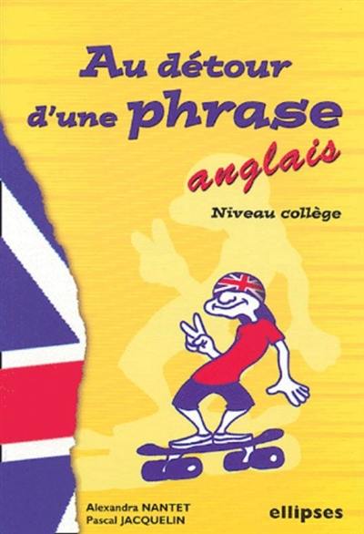 Anglais : au détour d'une phrase, niveau collège