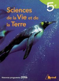 Sciences de la vie et de la terre 5e : nouveau programme 2006