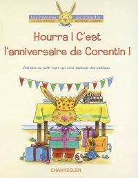 Hourra ! C'est l'anniversaire de Corentin !