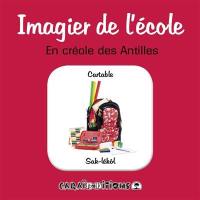 Imagier de l'école : en créole des Antilles