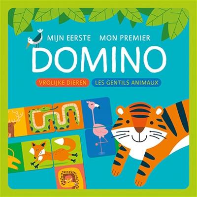 Mijn eerste domino : vrolijke dieren. Mon premier domino : les gentils animaux