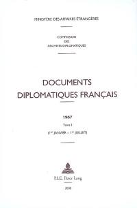 Documents diplomatiques français : 1967. Vol. 1. 1er janvier-1er juillet