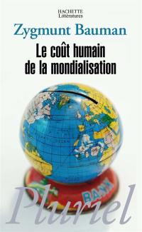 Le coût humain de la mondialisation