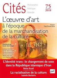 Cités, n° 75. L'oeuvre d'art à l'époque de la marchandisation de la culture