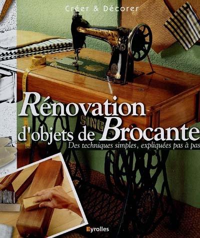 Rénovation d'objets de brocante : des techniques simples expliquées pas à pas