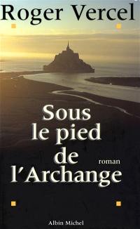 Sous le pied de l'archange