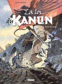 La loi du Kanun. Vol. 1. Dette de sang