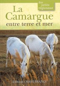 La Camargue, entre terre et mer