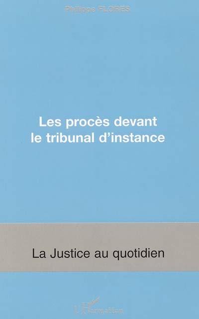 Les procès devant le tribunal d'instance