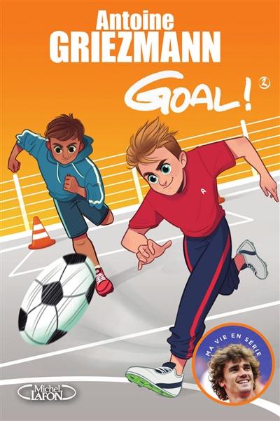 Goal !. Vol. 2. Un espion dans l'équipe