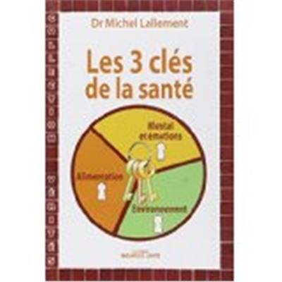 Les 3 clés de la santé