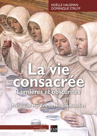 La vie consacrée : lumières et obscurités